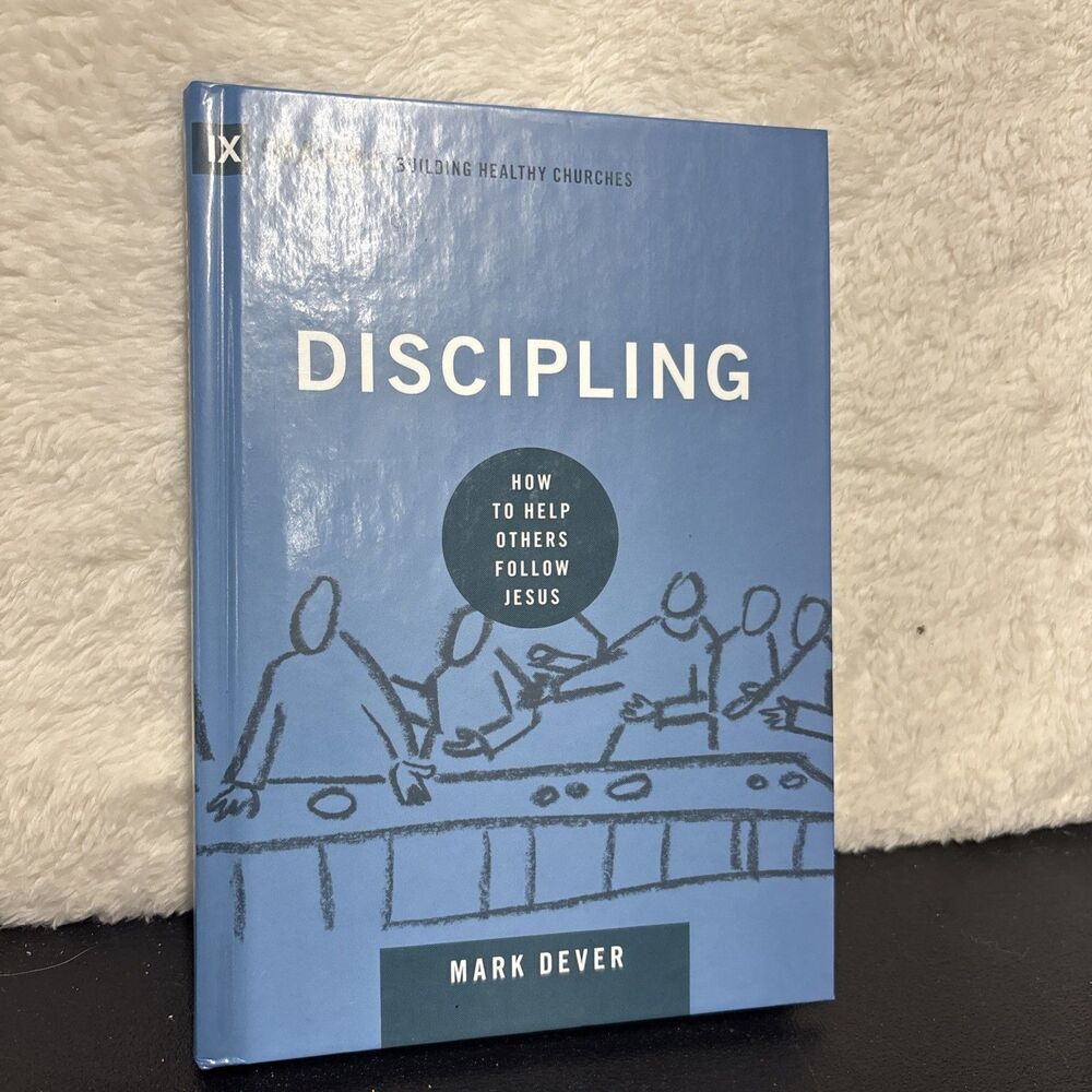 Discipling : How to Help Others Follow Jesus by Mark Dever (2016, Hardcover)